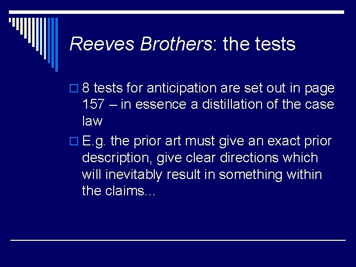 Reeves Brothers: the tests o 8 tests for anticipation are set out in page