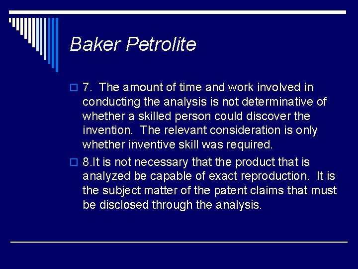 Baker Petrolite o 7. The amount of time and work involved in conducting the