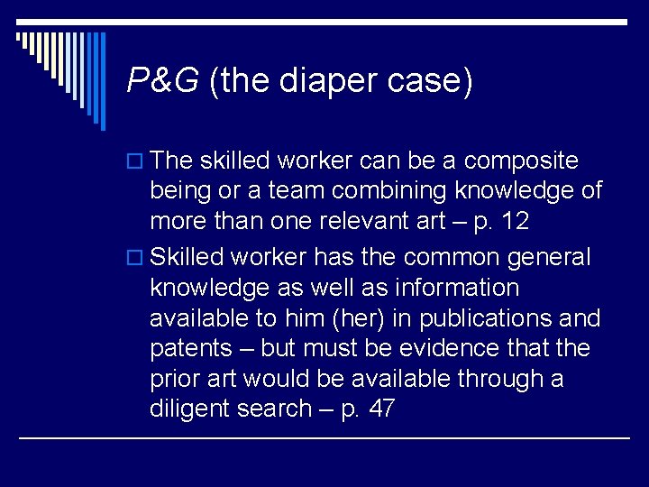 P&G (the diaper case) o The skilled worker can be a composite being or