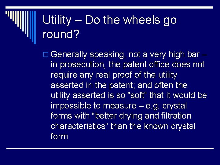 Utility – Do the wheels go round? o Generally speaking, not a very high