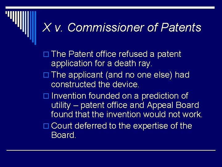 X v. Commissioner of Patents o The Patent office refused a patent application for