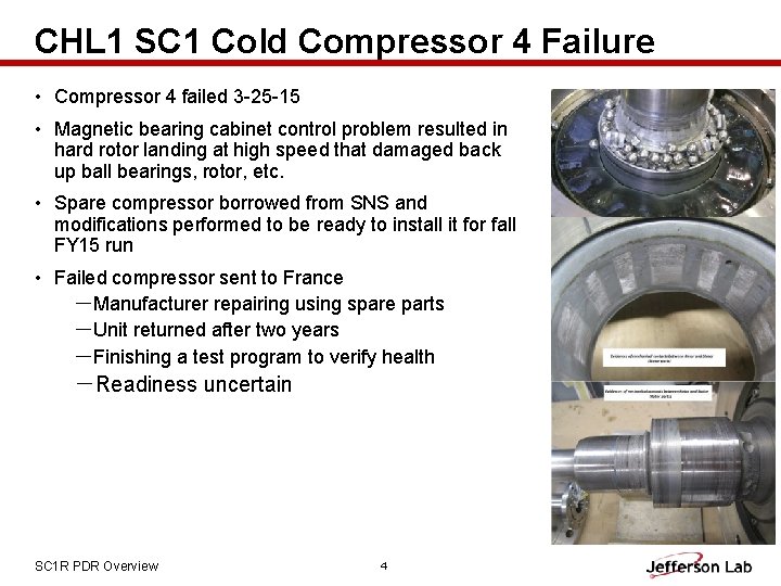 CHL 1 SC 1 Cold Compressor 4 Failure • Compressor 4 failed 3 -25