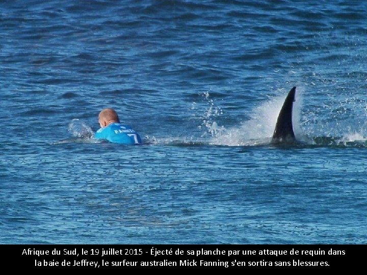 Afrique du Sud, le 19 juillet 2015 - Éjecté de sa planche par une