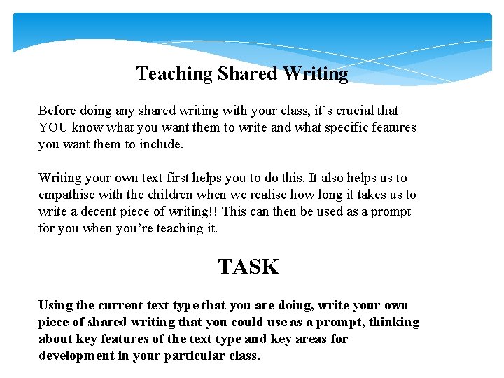 Teaching Shared Writing Before doing any shared writing with your class, it’s crucial that