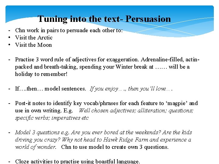 Tuning into the text- Persuasion - Chn work in pairs to persuade each other