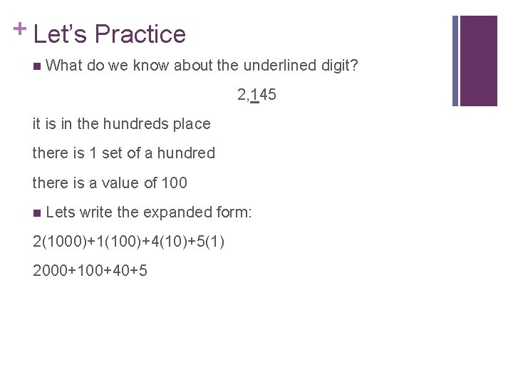 + Let’s Practice n What do we know about the underlined digit? 2, 145