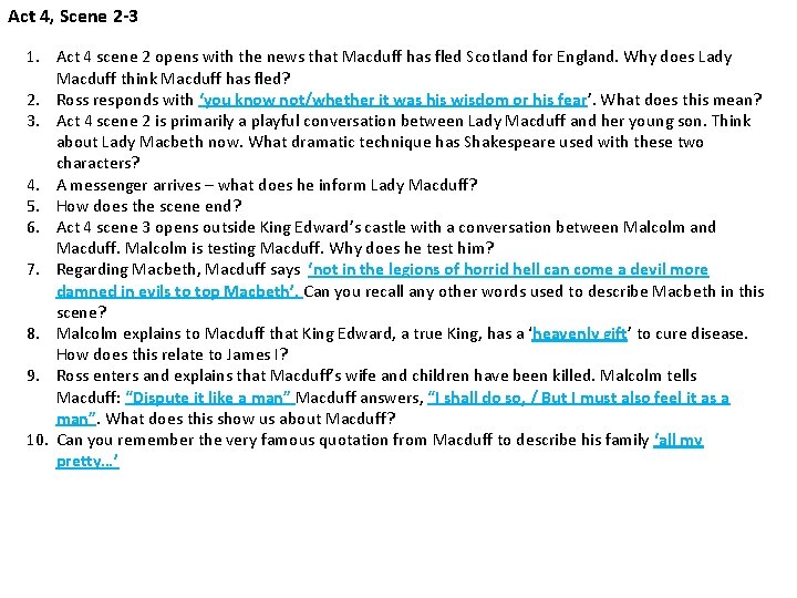 Act 4, Scene 2 -3 1. Act 4 scene 2 opens with the news