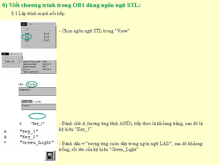 8) Viết chương trình trong OB 1 dùng ngôn ngữ STL: 8. 1 Lập 8) Viết chương trình trong OB 1 dùng ngôn ngữ STL: 8. 1 Lập
