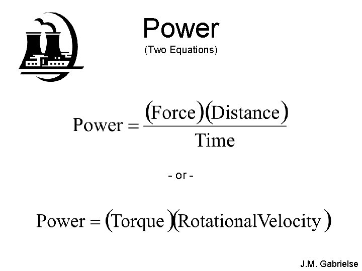 Power (Two Equations) - or - J. M. Gabrielse 