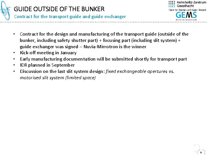 GUIDE OUTSIDE OF THE BUNKER Contract for the transport guide and guide exchanger •