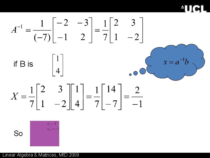 if B is So Linear Algebra & Matrices, Mf. D 2009 