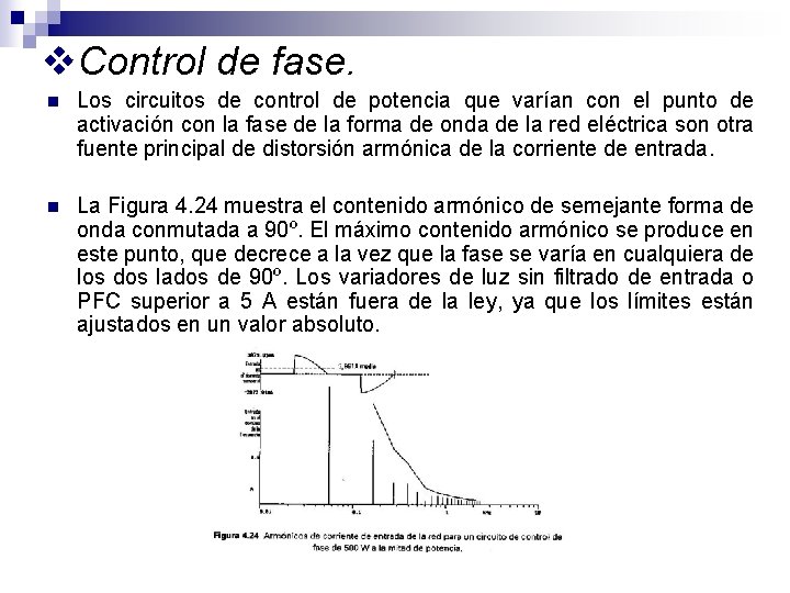 v. Control de fase. n Los circuitos de control de potencia que varían con