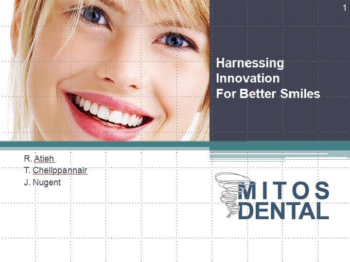 I Need Help To Get My Smile Back! Harnessing Innovation For Better Smiles 