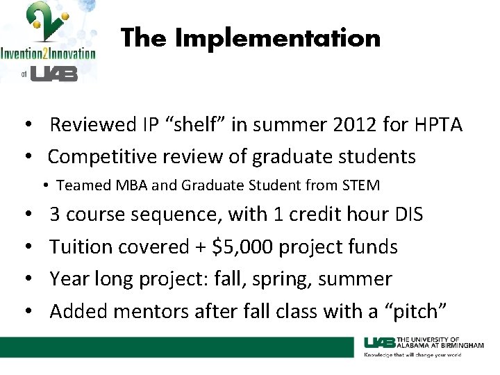 The Implementation • Reviewed IP “shelf” in summer 2012 for HPTA • Competitive review