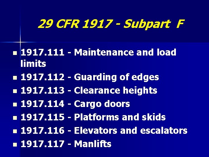 29 CFR 1917 - Subpart F 1917. 111 - Maintenance and load limits n