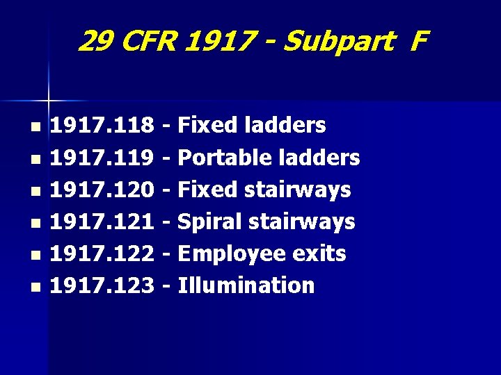 29 CFR 1917 - Subpart F 1917. 118 - Fixed ladders n 1917. 119