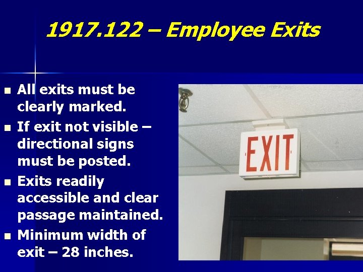 1917. 122 – Employee Exits n n All exits must be clearly marked. If