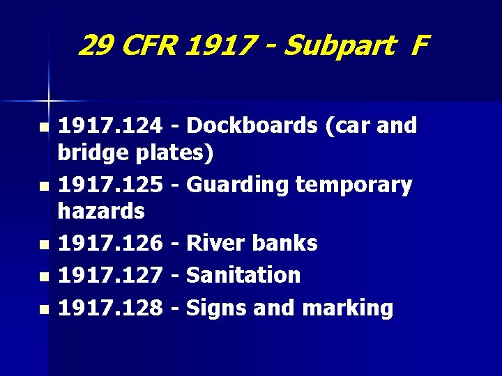 29 CFR 1917 - Subpart F 1917. 124 - Dockboards (car and bridge plates)