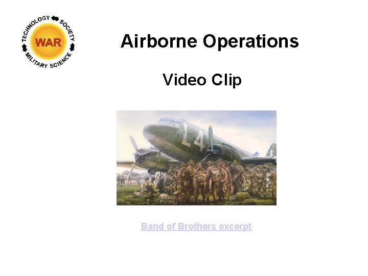 Airborne Operations Video Clip Band of Brothers excerpt 