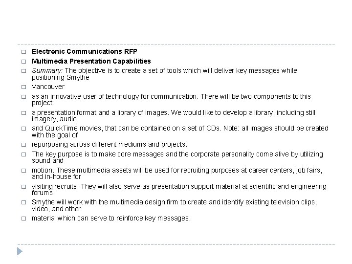 � � � � Electronic Communications RFP Multimedia Presentation Capabilities Summary: The objective is � � � � Electronic Communications RFP Multimedia Presentation Capabilities Summary: The objective is