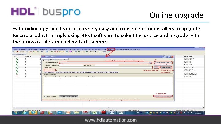 Online upgrade With online upgrade feature, it is very easy and convenient for installers