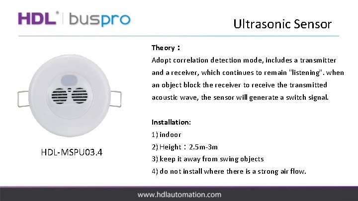 Ultrasonic Sensor Theory： Adopt correlation detection mode, includes a transmitter and a receiver, which