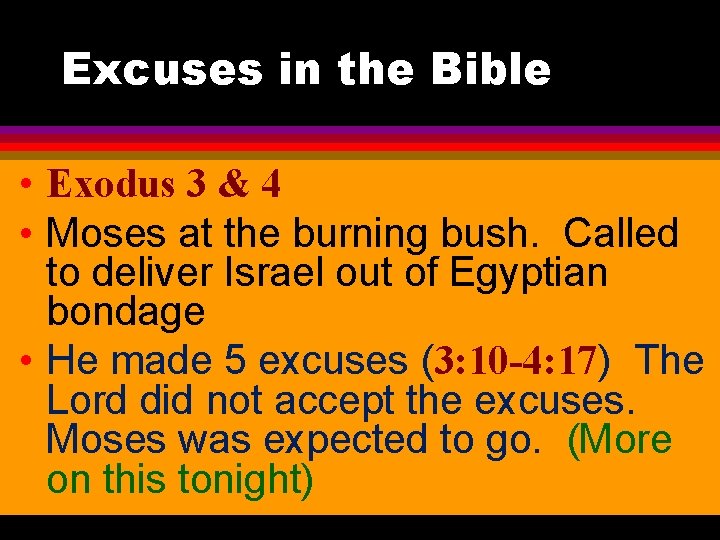 Excuses in the Bible • Exodus 3 & 4 • Moses at the burning