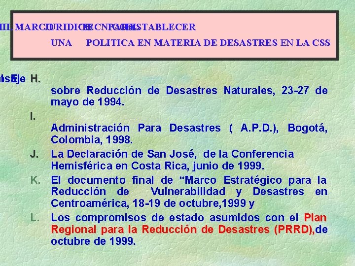 III. MARCO JURIDICO TECNICO Y PARA EL ESTABLECER UNA e a al nsaje El