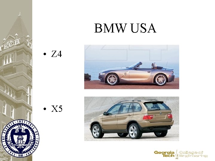 BMW USA • Z 4 • X 5 