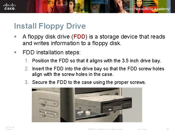 Install Floppy Drive § A floppy disk drive (FDD) is a storage device that Install Floppy Drive § A floppy disk drive (FDD) is a storage device that