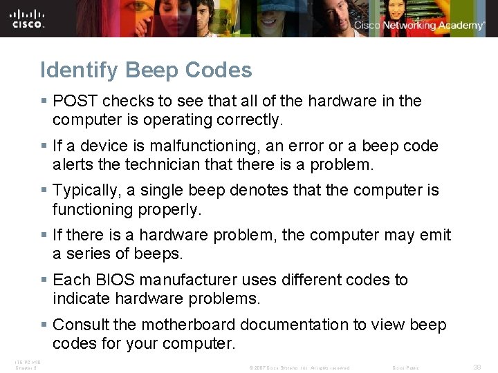 Identify Beep Codes § POST checks to see that all of the hardware in Identify Beep Codes § POST checks to see that all of the hardware in