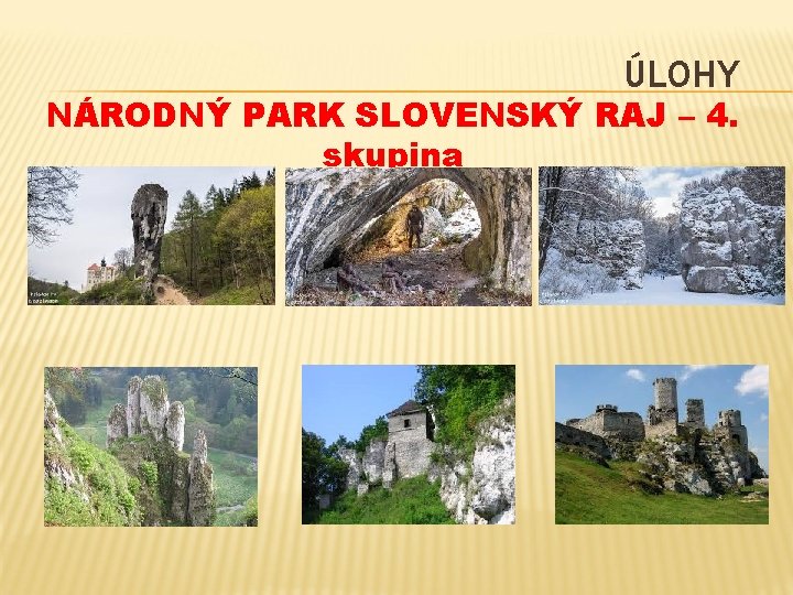 ÚLOHY NÁRODNÝ PARK SLOVENSKÝ RAJ – 4. skupina 