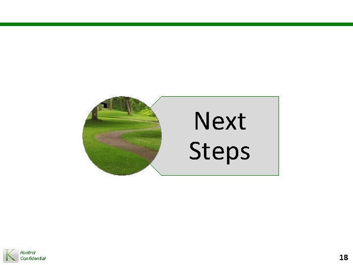 Next Steps Kontrol Confidential 18 