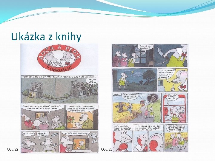 Ukázka z knihy Obr. 22 Obr. 23 