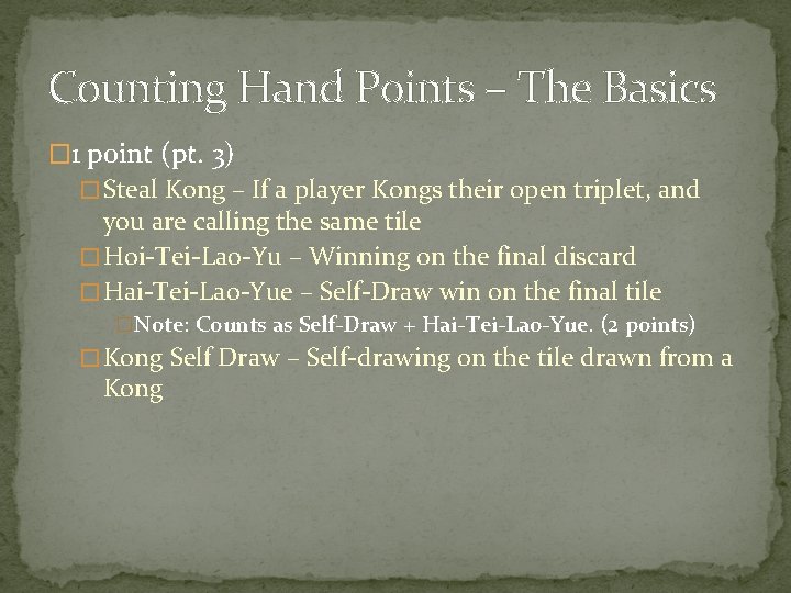 Counting Hand Points – The Basics � 1 point (pt. 3) � Steal Kong