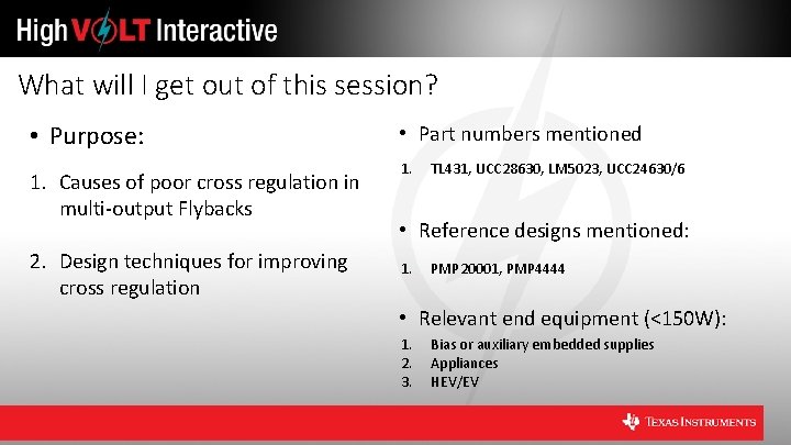 What will I get out of this session? • Purpose: 1. Causes of poor