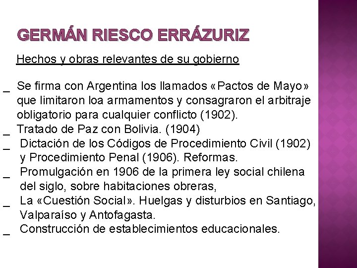 GERMÁN RIESCO ERRÁZURIZ Hechos y obras relevantes de su gobierno _ Se firma con