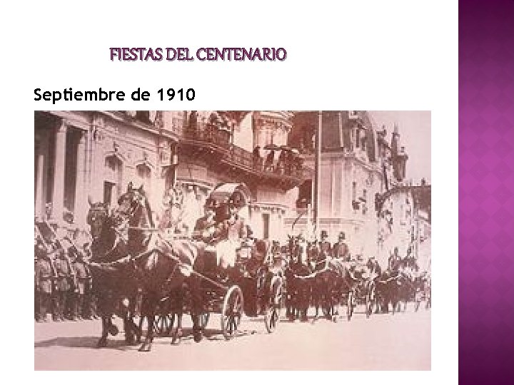 FIESTAS DEL CENTENARIO Septiembre de 1910 