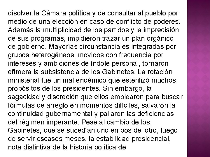 disolver la Cámara política y de consultar al pueblo por medio de una elección