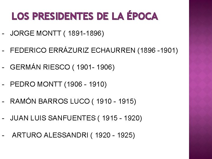 LOS PRESIDENTES DE LA ÉPOCA - JORGE MONTT ( 1891 -1896) - FEDERICO ERRÁZURIZ