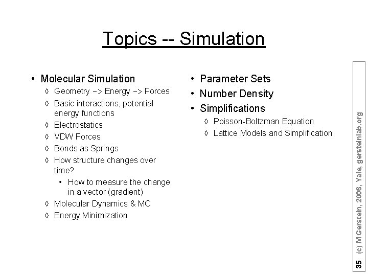  • Molecular Simulation à Geometry -> Energy -> Forces à Basic interactions, potential