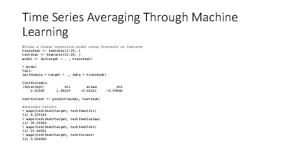 Time Series Averaging Through Machine Learning #train a linear regression model using forecasts as
