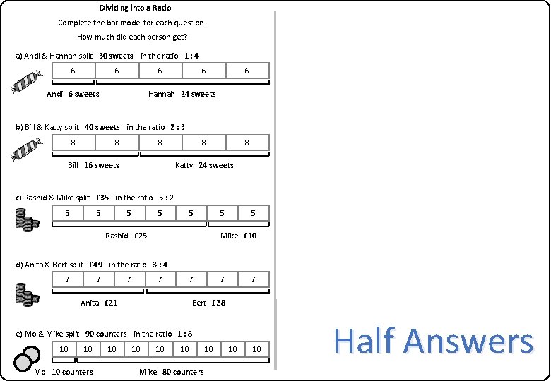 Dividing into a Ratio Complete the bar model for each question. How much did