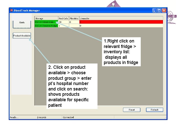 2. Click on product available > choose product group > enter pt’s hospital number