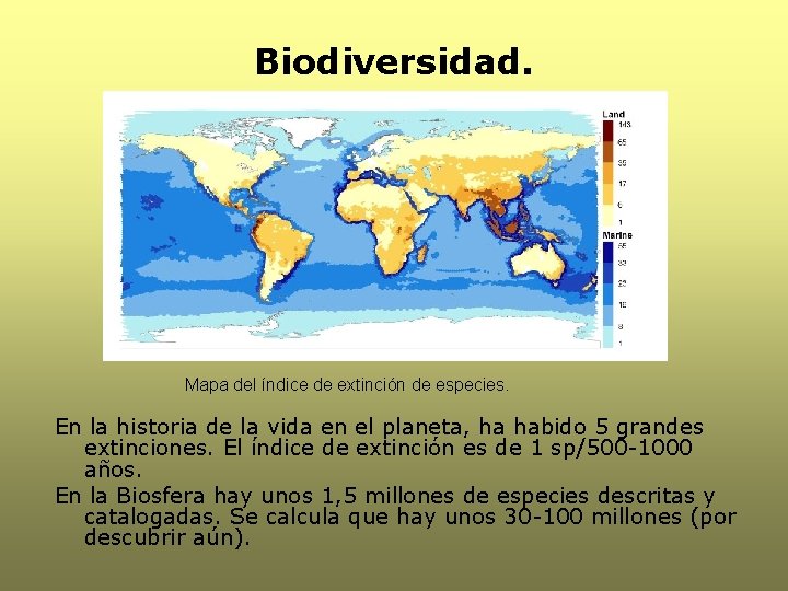 Biodiversidad. Mapa del índice de extinción de especies. En la historia de la vida