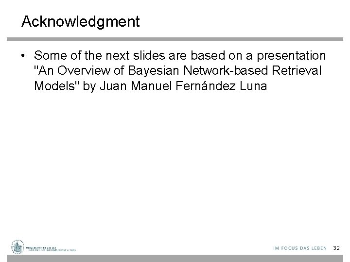 Acknowledgment • Some of the next slides are based on a presentation "An Overview