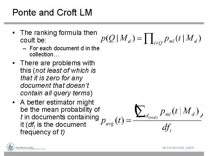 Ponte and Croft LM • The ranking formula then coult be: – For each