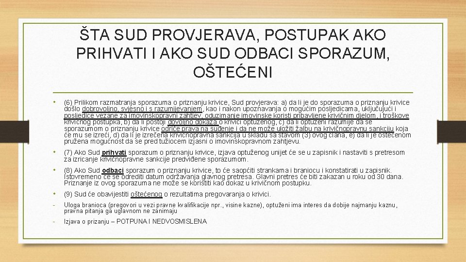 ŠTA SUD PROVJERAVA, POSTUPAK AKO PRIHVATI I AKO SUD ODBACI SPORAZUM, OŠTEĆENI • (6)