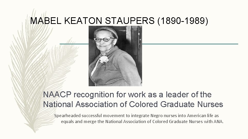 MABEL KEATON STAUPERS (1890 -1989) NAACP recognition for work as a leader of the