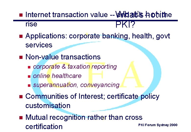 n Internet transaction value -- What’s and risk -onin the hot rise PKI? n